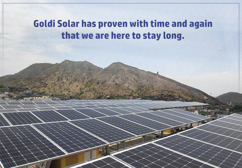 Goldi Solar has proven time and again that we are here to stay