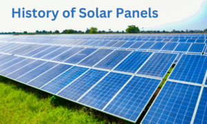 History of Solar Panels